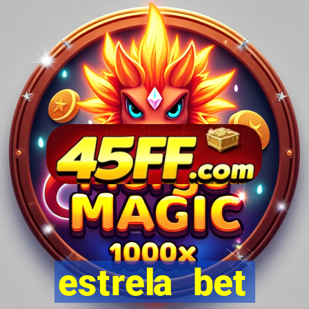 estrela bet horarios pagantes